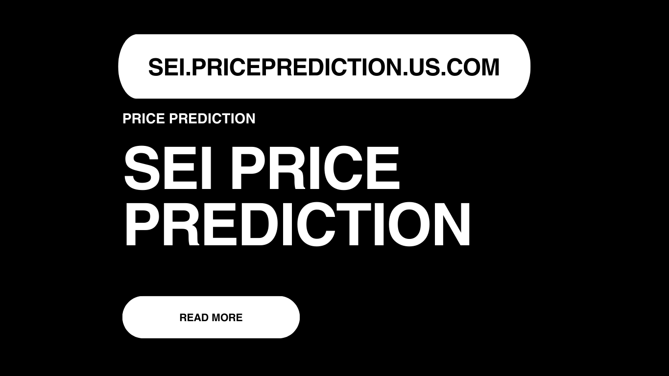 Sei Price Prediction | Sei Forecast 2025, 2030, 2040